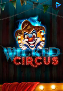 Bocoran RTP Slot Wicked Circus di ANDAHOKI
