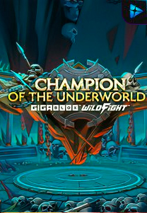 Bocoran RTP Slot Champion of the Underworld Gigablox Wild Fight di ANDAHOKI