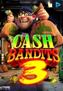 Bocoran RTP Slot Cash Bandits 3 di ANDAHOKI