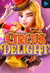 Bocoran RTP Slot Circus Delight di ANDAHOKI