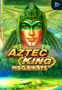 Bocoran RTP Slot Aztec-King-Megaways di ANDAHOKI
